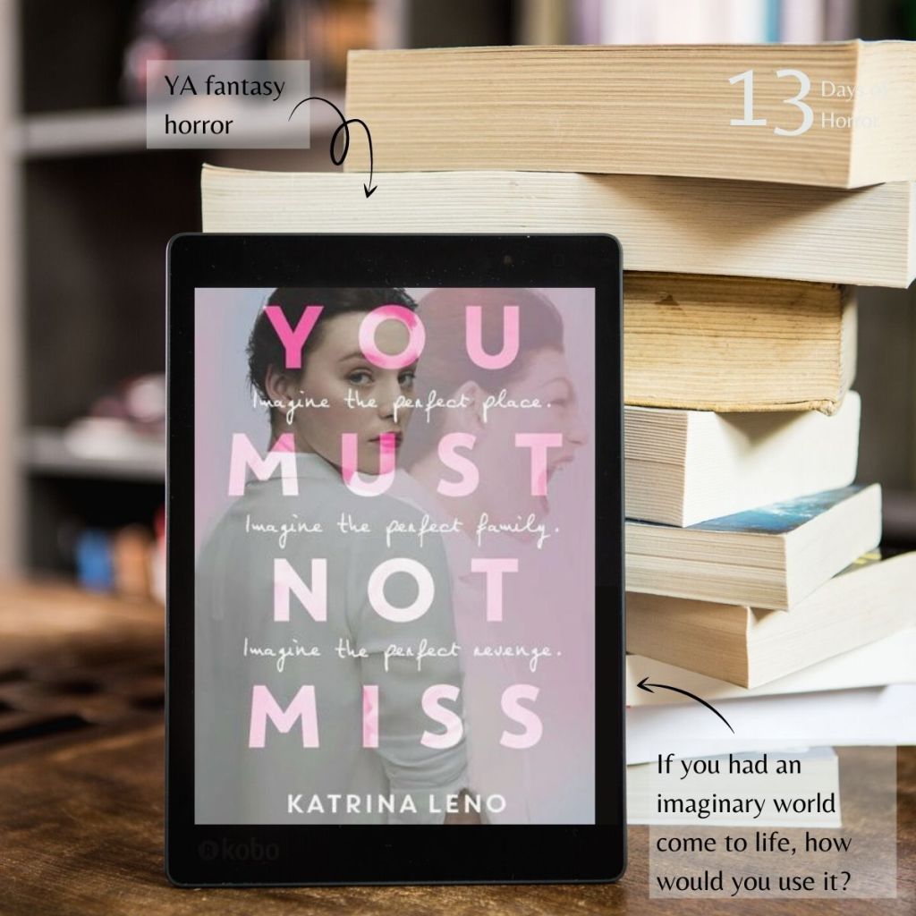 13 Days of Horror | Day Twelve | You Must Not Miss by Katrina Leno