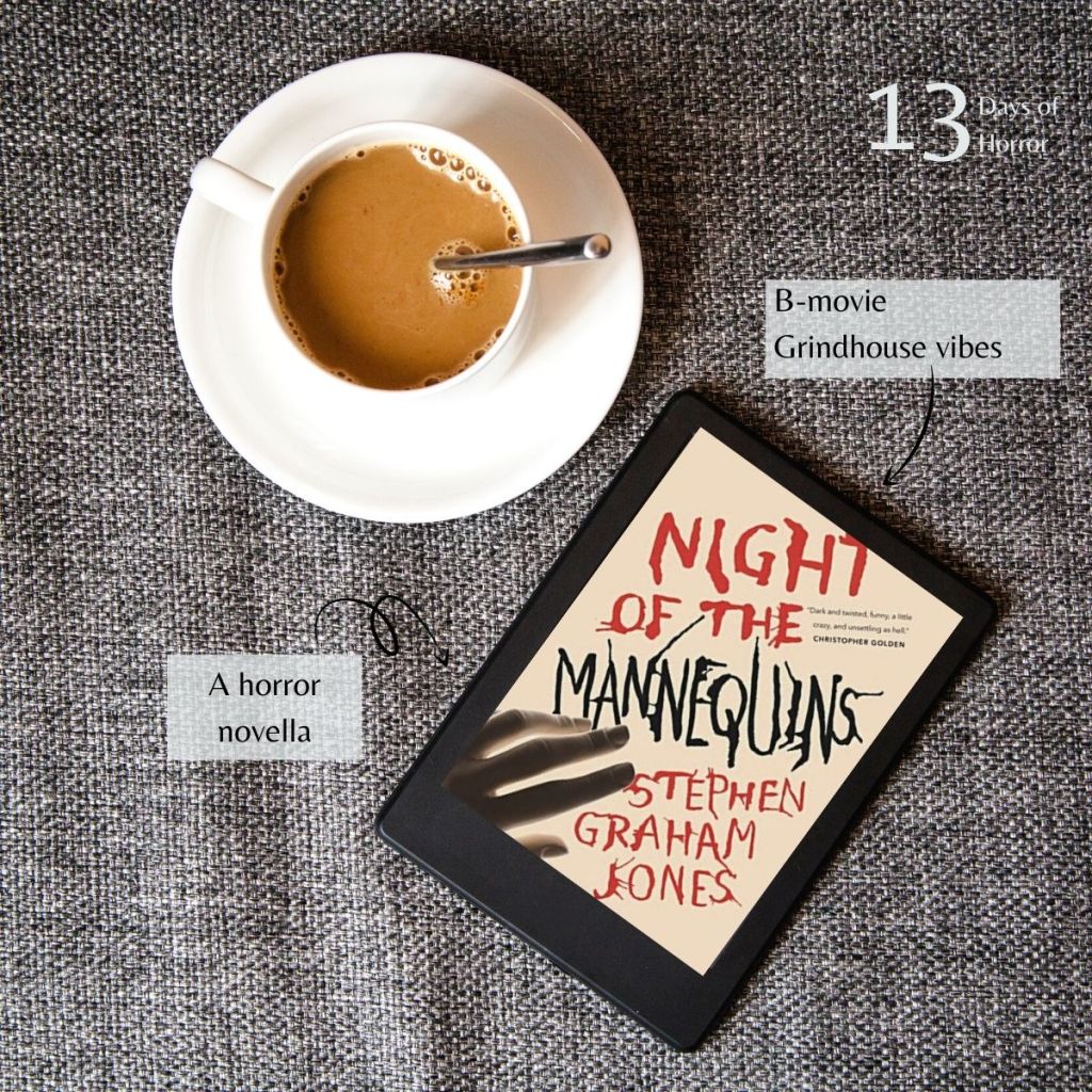 13 Days of Horror | Day Eight | Night of the Mannequins by Stephen Graham Jones